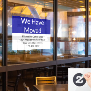 We Have Moved Business Announcement Blue & White Window Cling