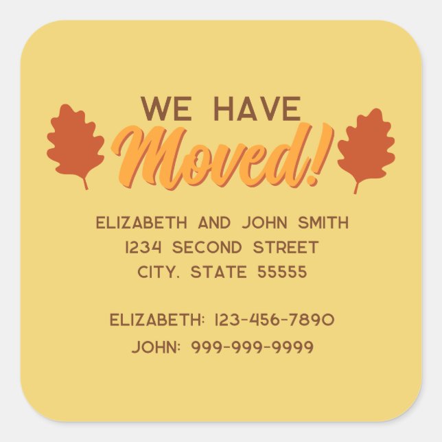 We Have Moved Fall Leaves Moving Announcement Square Sticker (Front)