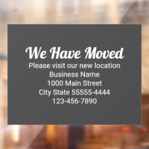 We Have Moved Please Visit Our New Location Grey Window Cling