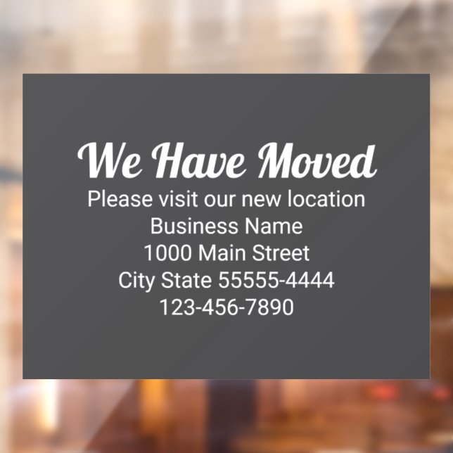 We Have Moved Please Visit Our New Location Grey Window Cling (Sheet 2)