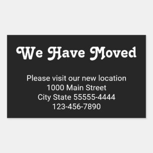 We Have Moved Please Visit Our New Location Rectangular Sticker