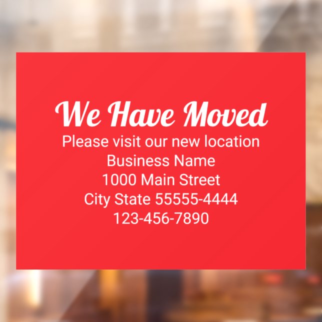 We Have Moved Please Visit Our New Location Red Window Cling (Sheet 2)