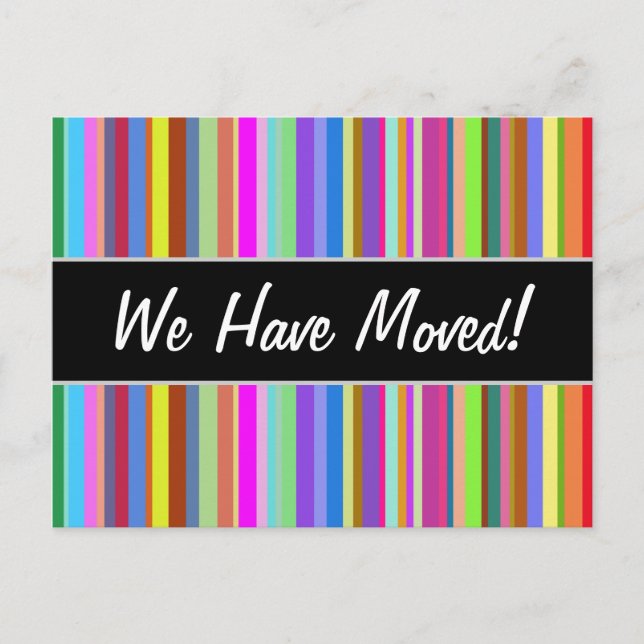 "We Have Moved!" + Stripes of Various Colours Announcement Postcard (Front)