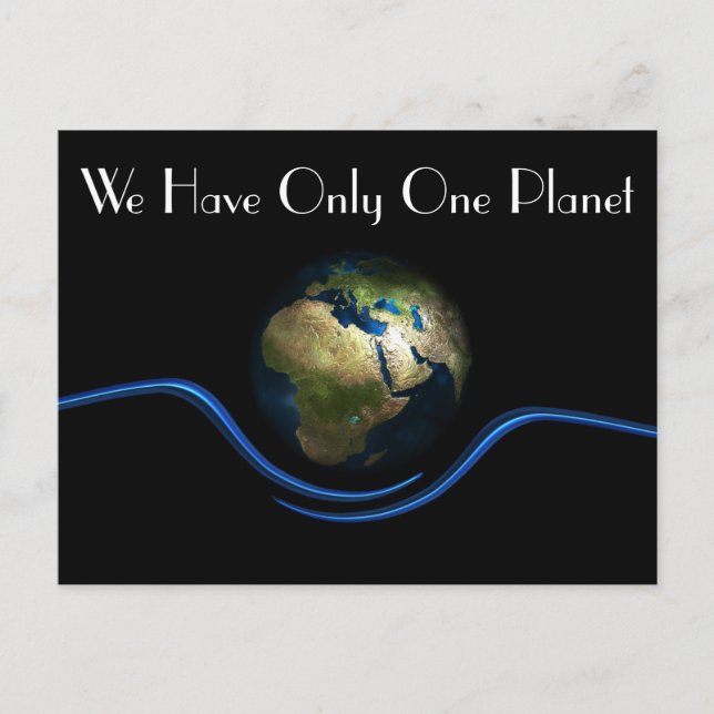 "We Have Only One Planet" & Earth From Space Postcard (Front)