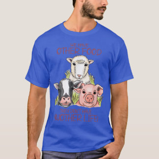 We Have Other Food T-Shirt
