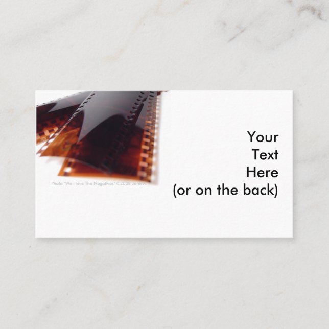 We Have The Negatives Business Card (Front)