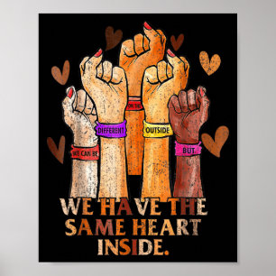 We Have The Same Heart Inside History Kids Black G Poster