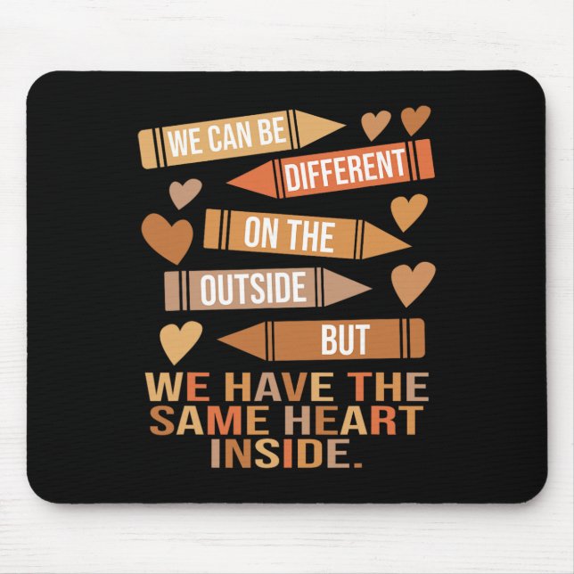 We Have The Same Heart Inside Unity Black History  Mouse Mat (Front)