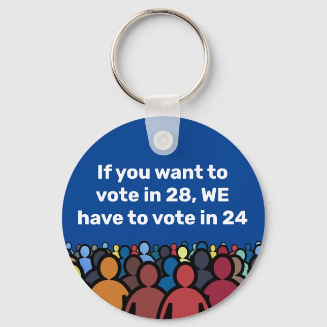 We Have to Vote in 24 Key Ring (Front)