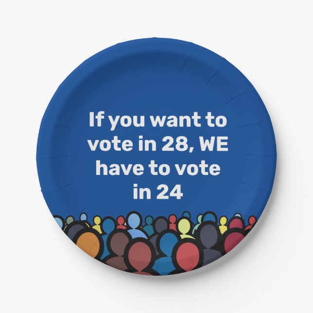 We Have to Vote in 24 Paper Plate (Front)