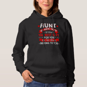 We Have Tried To Find The Best Present For Aunt Fa Hoodie