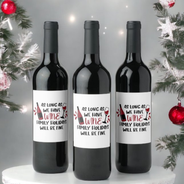 We Have Wine Family Holidays Will Be Fine Red Wine Label (Creator Uploaded)