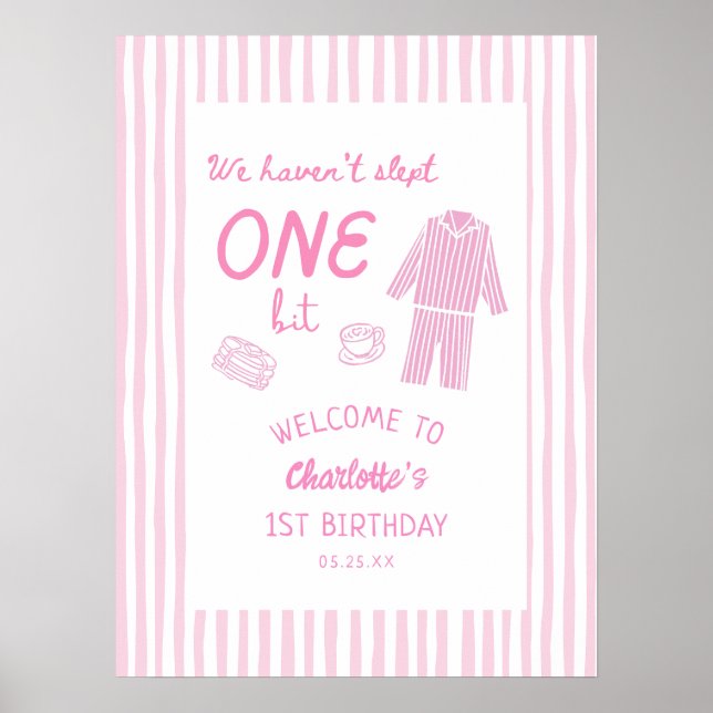 We Haven't Slept One Bit Pajamas 1st Birthday  Poster (Front)