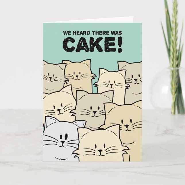 We Heard There Was Cake! - Colour - Birthday Card (Front)