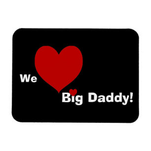 We Heart Big Daddy  Magnet