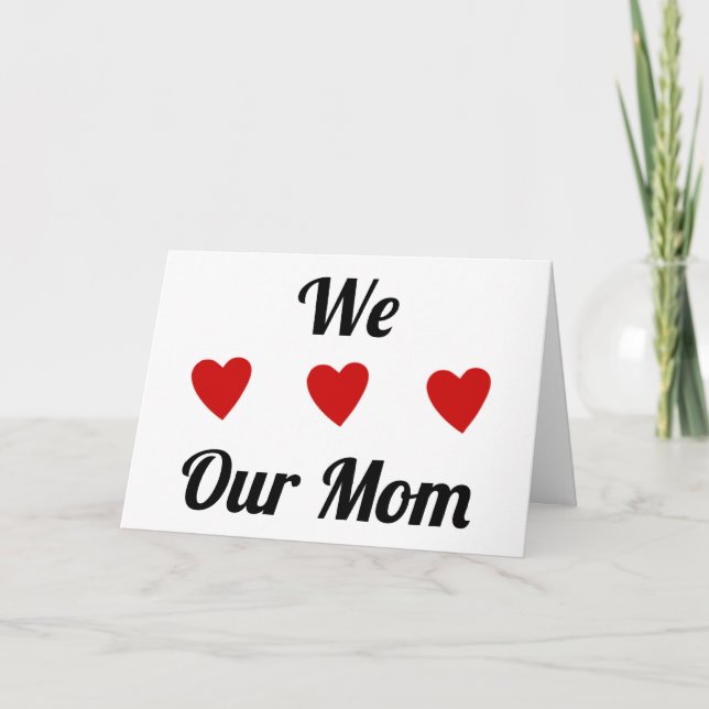 We Heart Our Mum | Love MOM | Happy Mothers Day Card (Front)