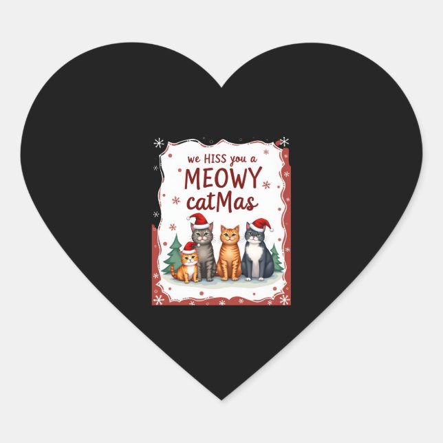 We Hiss You A Meowy Catmas Funny Cat Christmas Ugl Heart Sticker (Front)