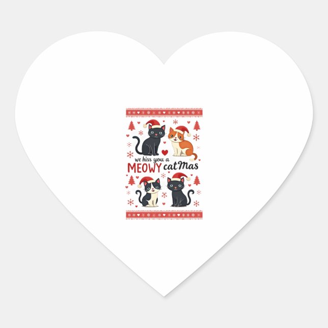 We Hiss You A Meowy Catmas Funny Cat Christmas Ugl Heart Sticker (Front)