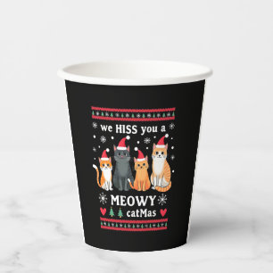 We Hiss You A Meowy Catmas Funny Cat Christmas Ugl Paper Cups