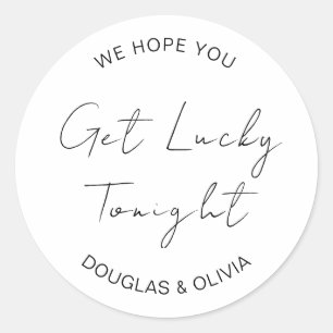 We Hope You Get Lucky Tonight Wedding Lottery  Classic Round Sticker