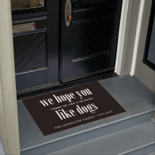 We Hope You Like Dogs Typography Family Doormat