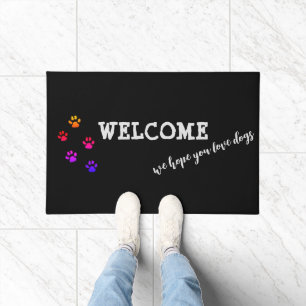 "We Hope You Like Dogs" Welcome Doormat Dog Love