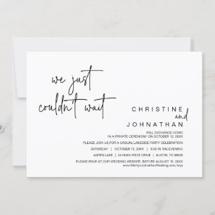 We just couldn't wait, Wedding Elopement Party Inv Invitation