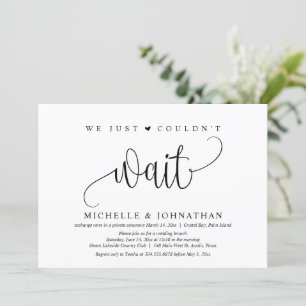 We just couldn't wait, Wedding Elopement Party Invitation