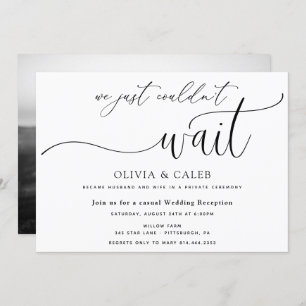 We Just Couldn't Wait Wedding Reception invitation