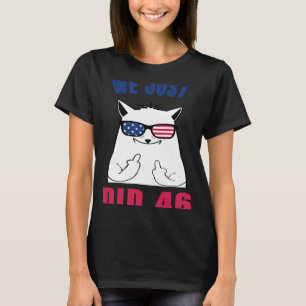We Just Did 46 Political Cat US Flag Sunglasses T-Shirt