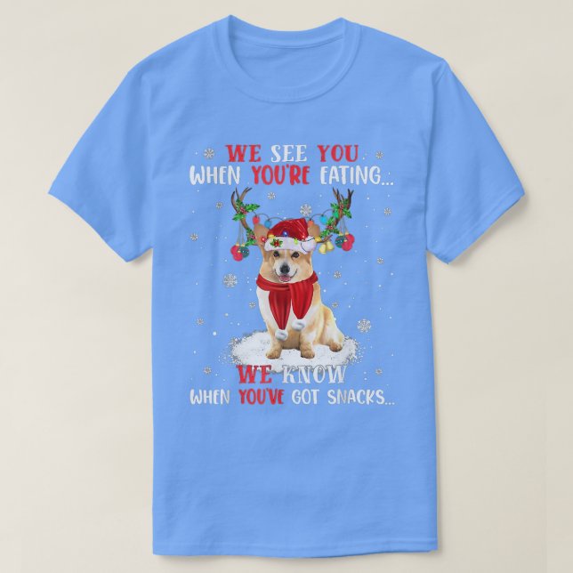 We Know When Youve Got Snacks Corgi  T-Shirt (Design Front)