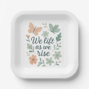We Lift As We Rise" Paper Plate – Inspirational 