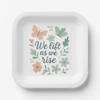 We Lift As We Rise" Paper Plate – Inspirational 