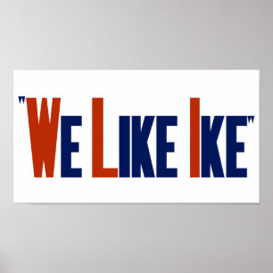 We Like Ike -- Eisenhower Election Poster