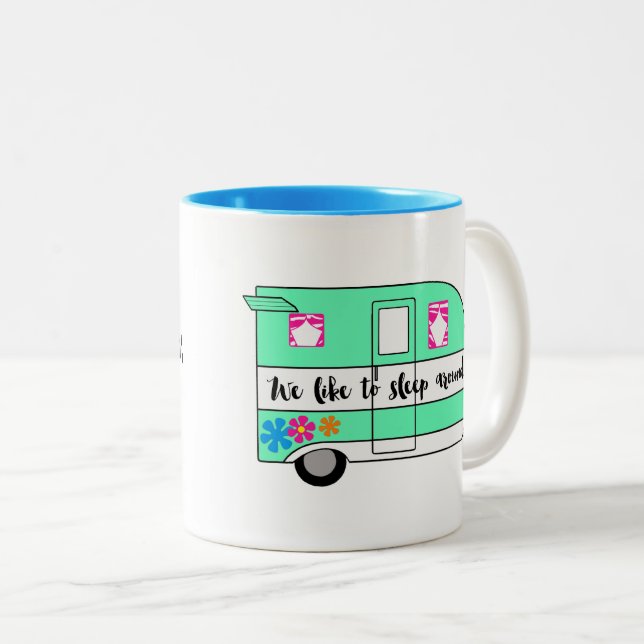 "We Like To Sleep Around" Camper Mug (Front Right)