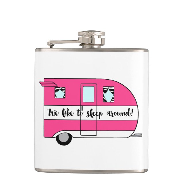 “We Like To Sleep Around!” Hip Flask (Front)