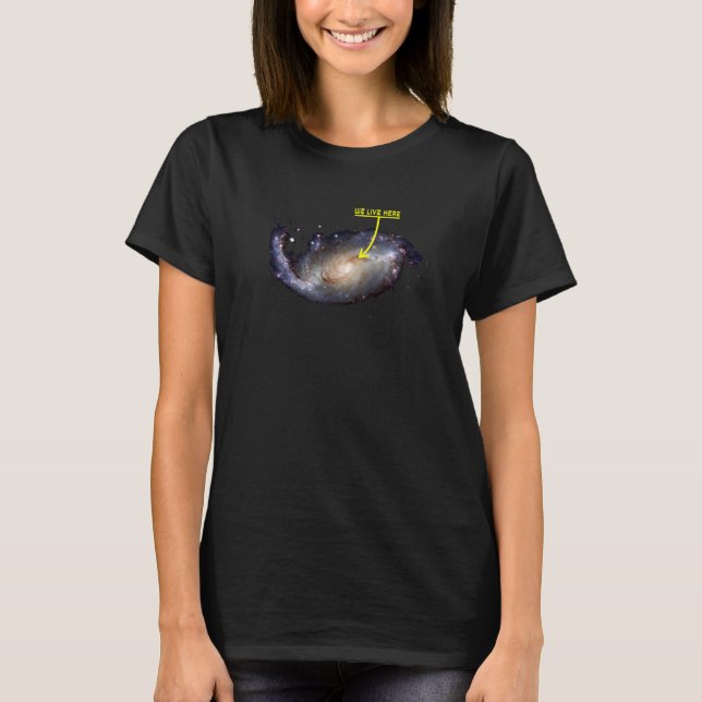 We Live Here space Rocketship Travel Space Explora T-Shirt (Front)