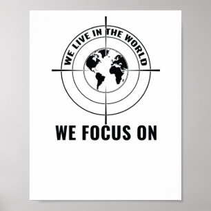 We Live In The World We Focus On - Mindful Percept Poster