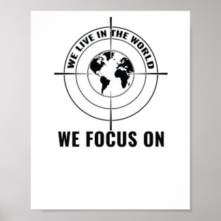 We Live In The World We Focus On - Mindful Percept Poster