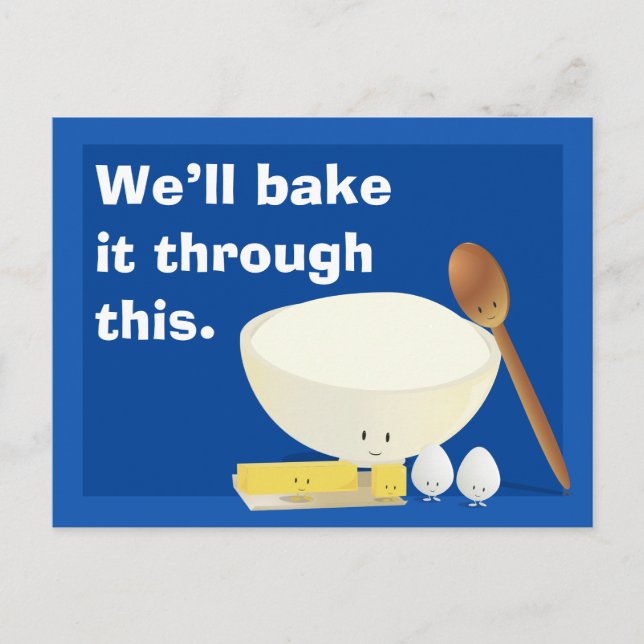 We’ll Bake it Through This Smiling Cooking Cartoon Postcard (Front)