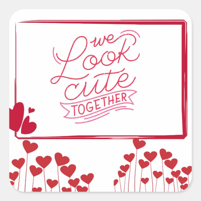 We Look Cute Together Flat Holiday Card Square Sticker (Front)