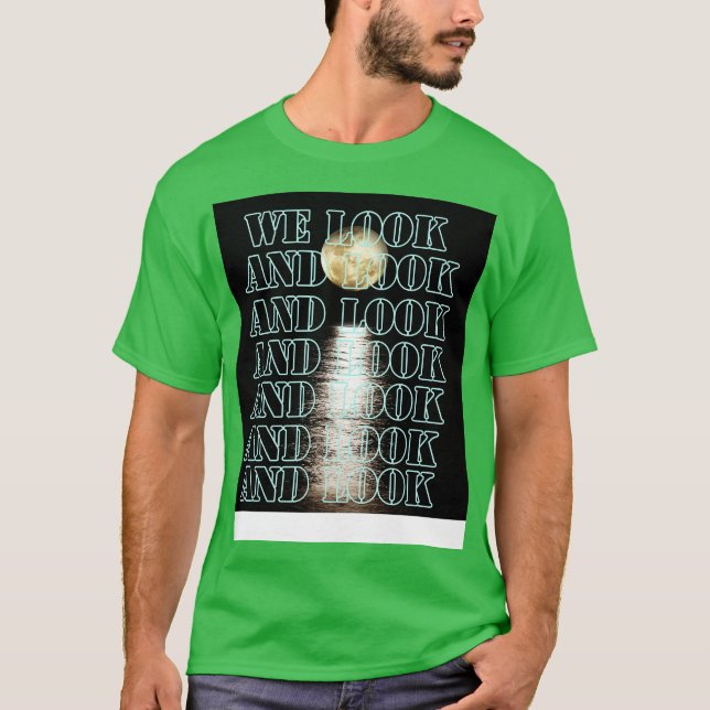 We look T-Shirt (Front)