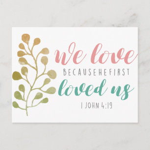 We Love Because BIBLE VERSE POSTCARD