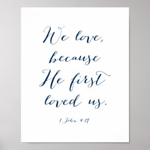 We love because He first loved us in Navy Blue Poster