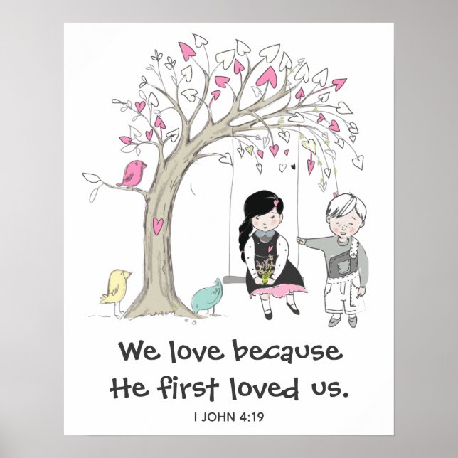 We Love Because He First Loved Us Kids Poster (Front)
