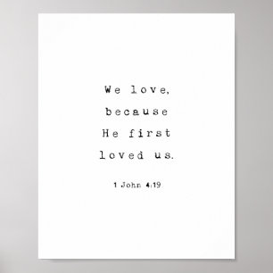 We love because He first loved us Verse Poster