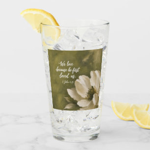 WE LOVE BECAUSE HE FIRST LOVED US Wedding Gift Glass