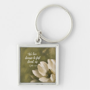 WE LOVE BECAUSE HE FIRST LOVED US Wedding Gift Key Ring