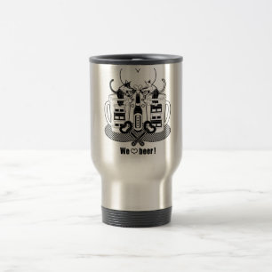 「We love beer!」モノクロ("We love beer!" monochrome) Travel Mug