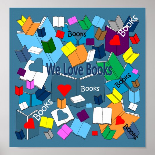 We Love Books Poster | Zazzle.co.uk